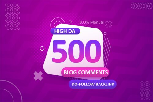 Create Manual 500 Dofollow High Authority Blog Comments